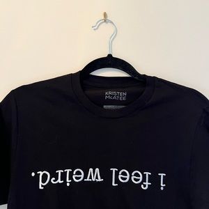 Kristen McAtee “i feel weird” tshirt